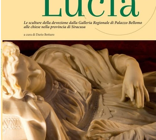 Santa Lucia. Le sculture della devozione  dalla Galleria Regionale di Palazzo Bellomo