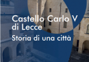 Il Castello di Lecce, la storia di una città